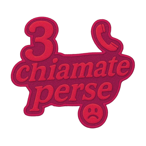 3 chiamate perse